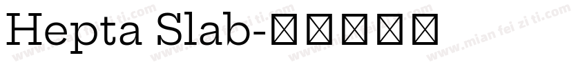 Hepta Slab字体转换